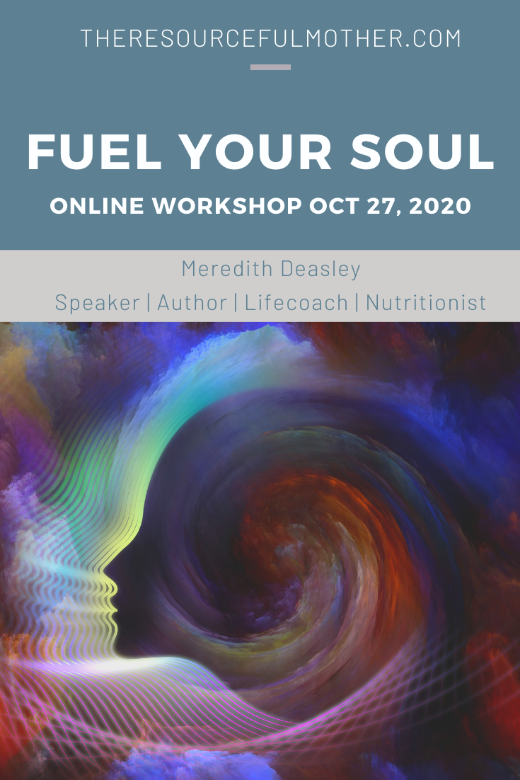 Fuel Your Soul Online Oct 27, 2020 The Resourceful Mother